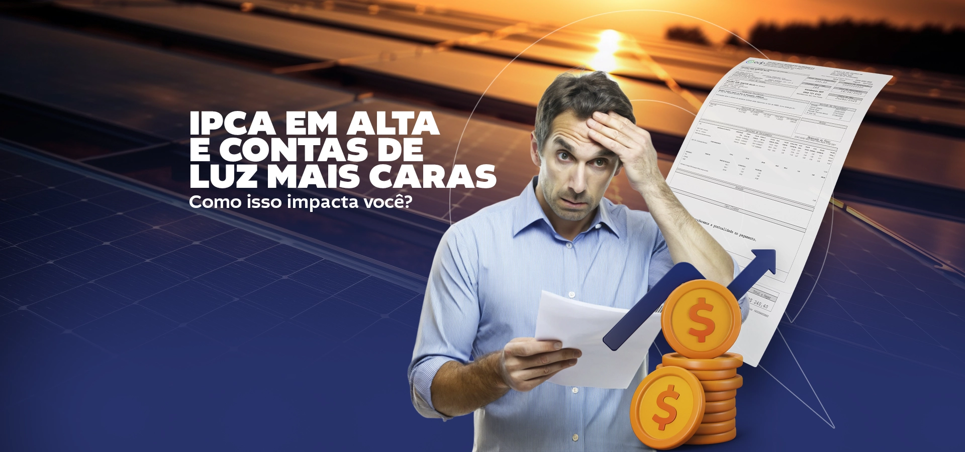 Blog 9 IPCA em alta e contas de luz mais caras: como isso impacta você?