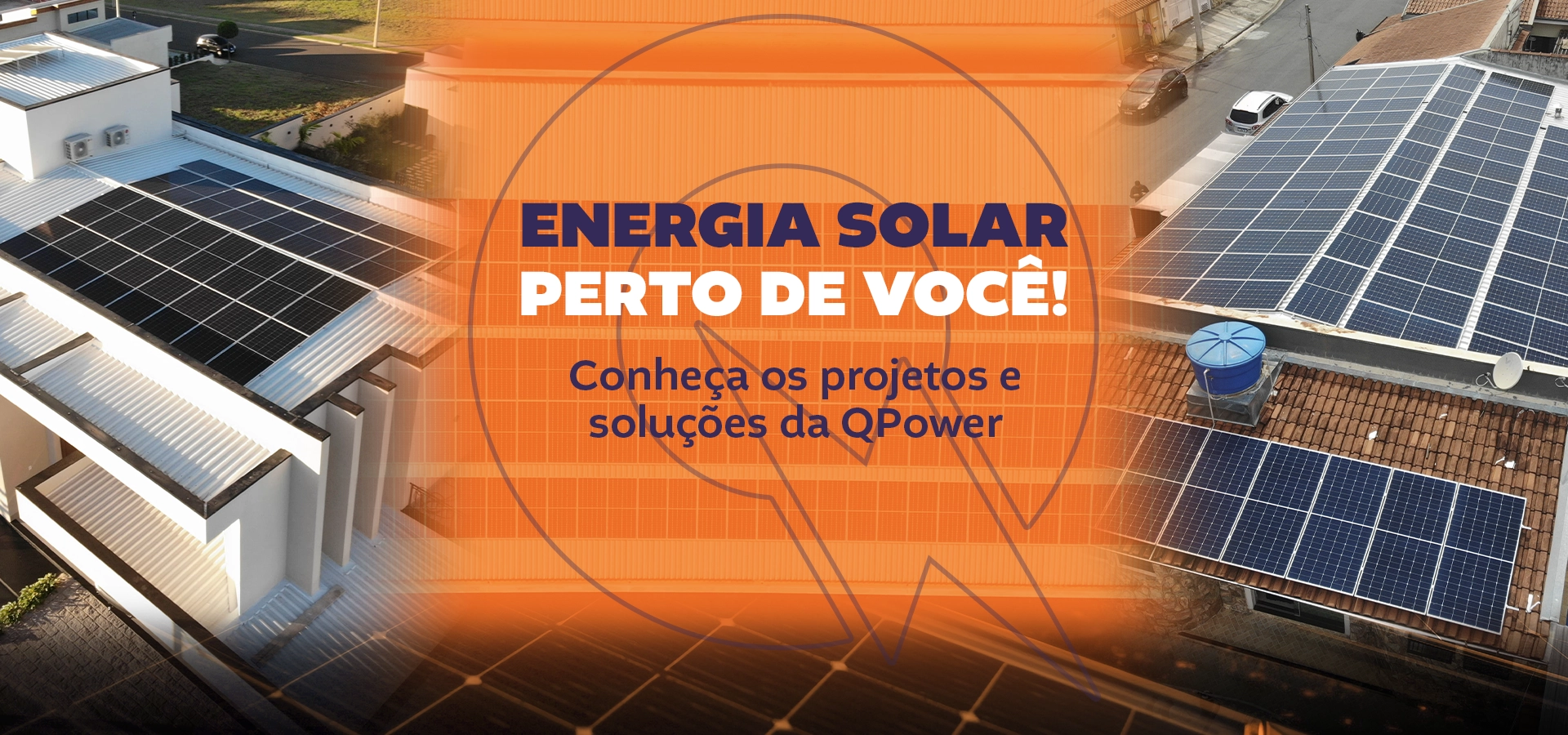 Energia Solar Perto de Você: Conheça os Projetos e Soluções da QPower na Região de Sumaré