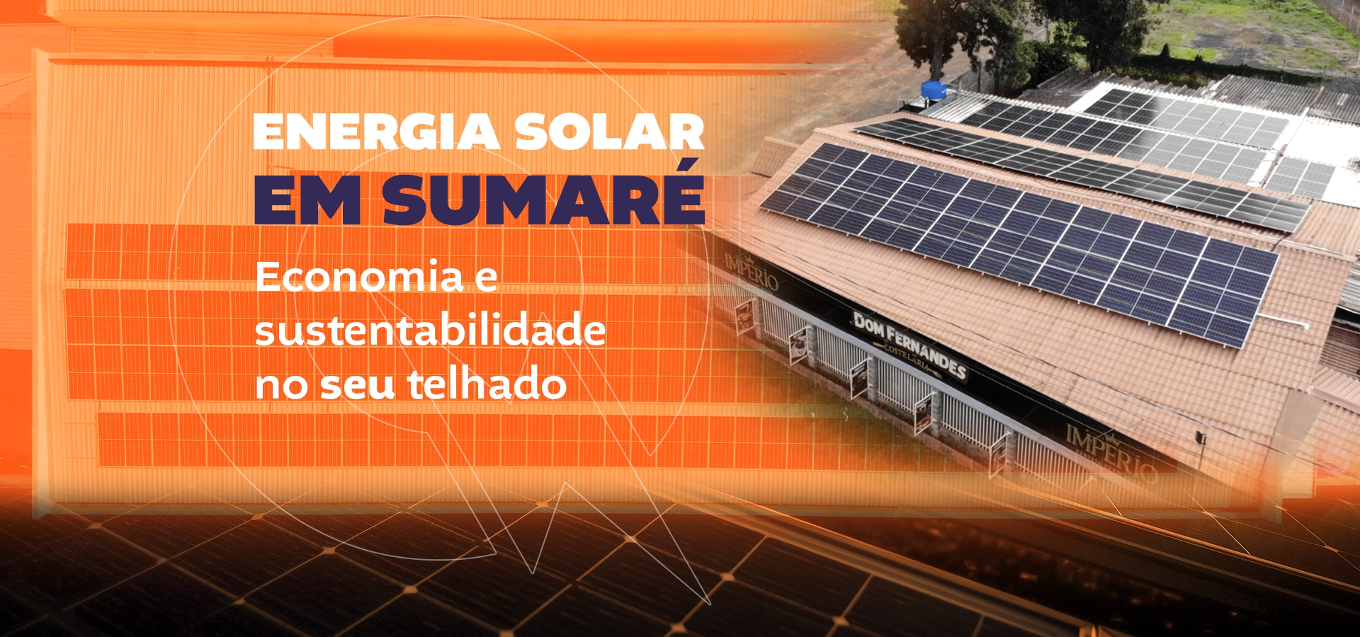 Energia Solar em Sumaré: Economia e Sustentabilidade no Seu Telhado